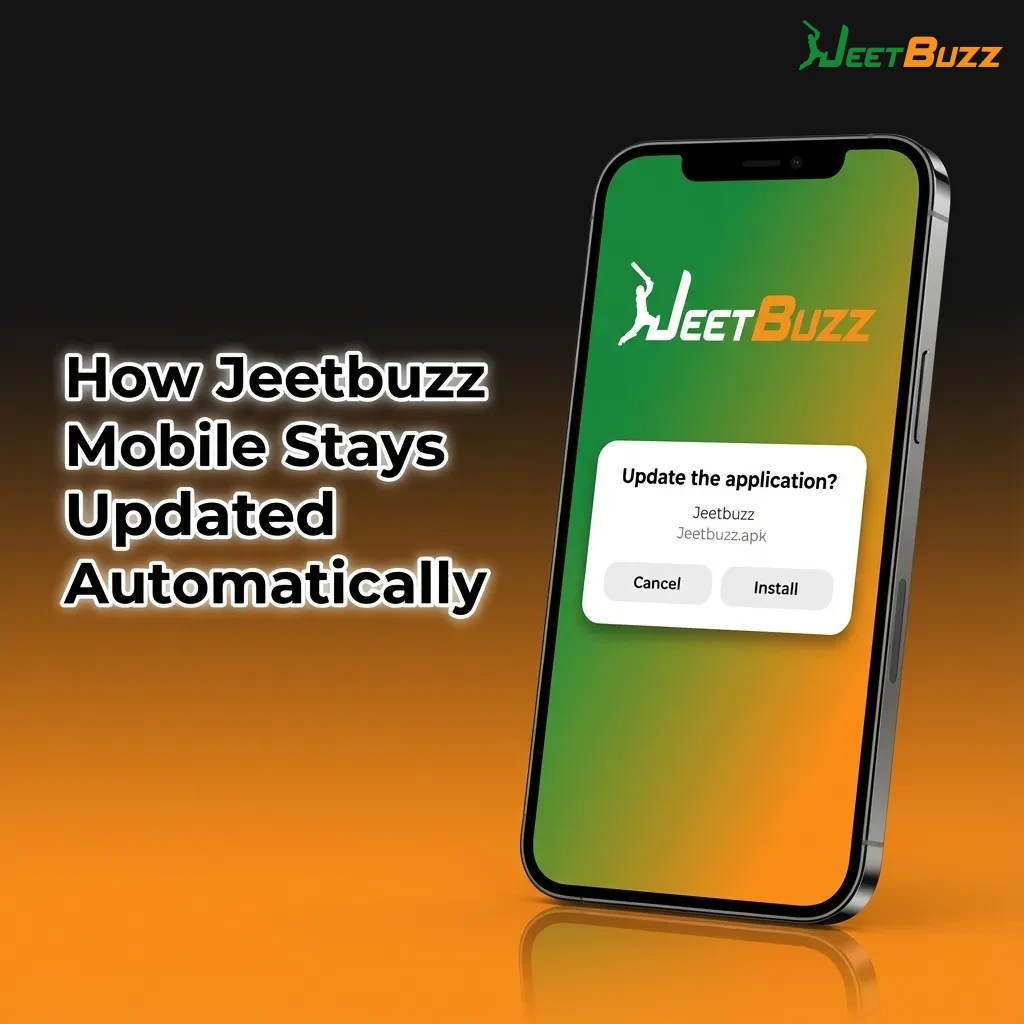 Illustration showing Jeetbuzz mobile app auto-updating via browser and home screen icon, with refreshed games, odds, and features